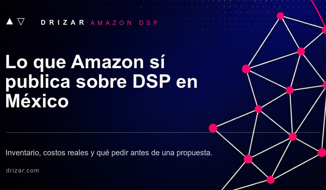 Tarjeta Drizar: lo que Amazon si publica sobre DSP en Mexico